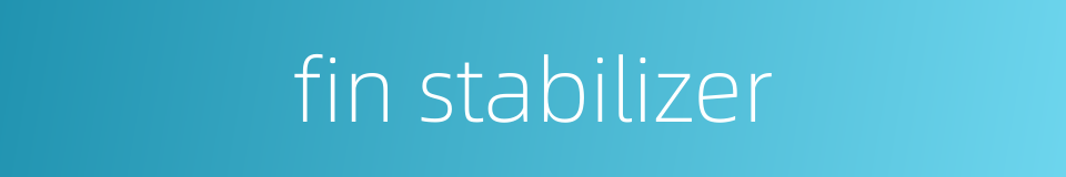 fin stabilizer的同义词