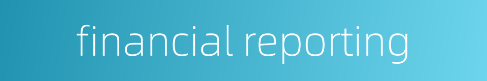 financial reporting的同义词