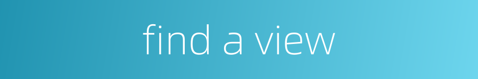 find a view的同义词