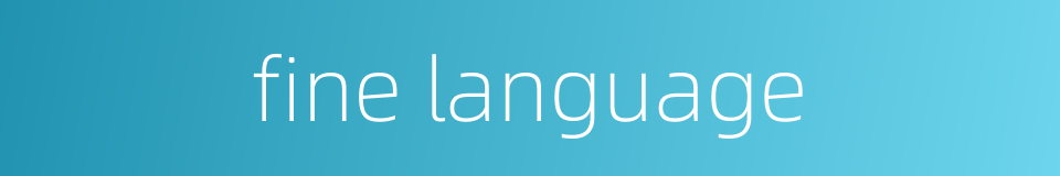 fine language的同义词