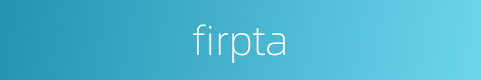 firpta的同义词