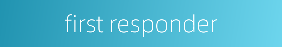 first responder的同义词