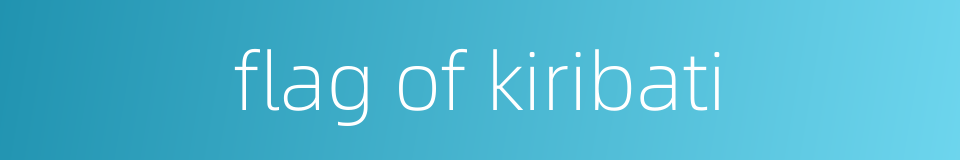 flag of kiribati的同义词