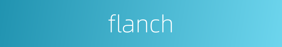flanch的同义词