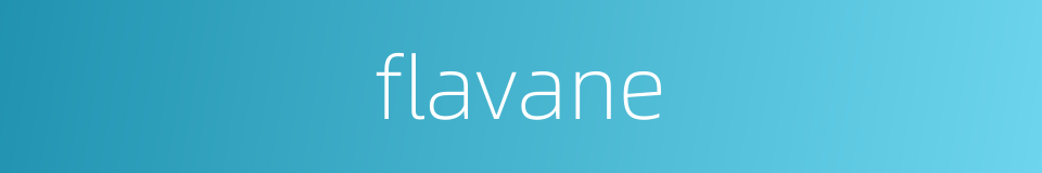 flavane的同义词
