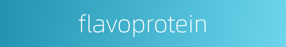 flavoprotein的同义词