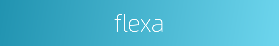 flexa的同义词