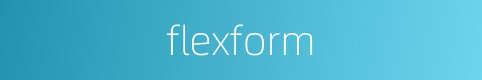 flexform的同义词