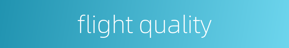 flight quality的同义词