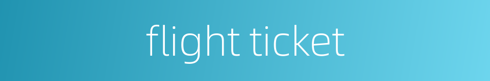flight ticket的同义词