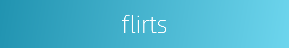 flirts的同义词