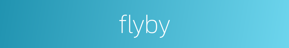 flyby的同义词