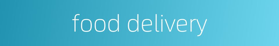 food delivery的同义词