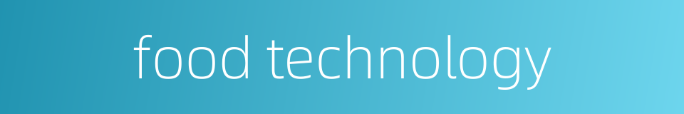 food technology的同义词