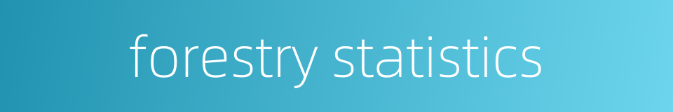 forestry statistics的同义词