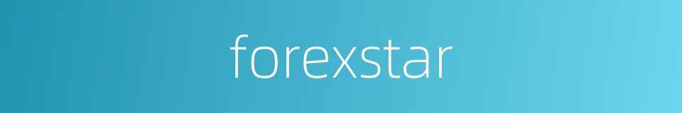 forexstar的同义词