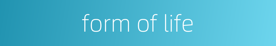 form of life的同义词