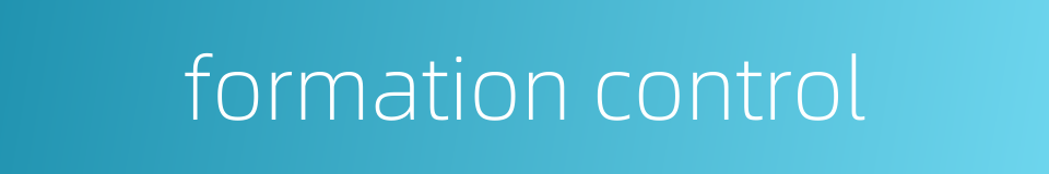 formation control的同义词