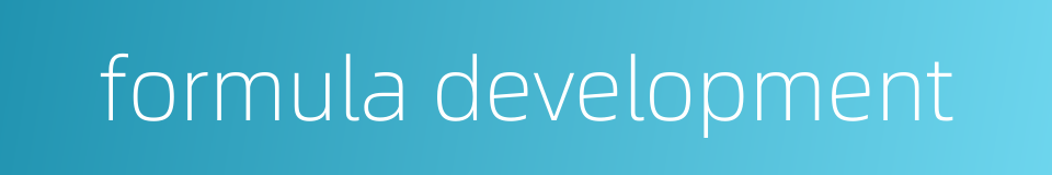formula development的同义词