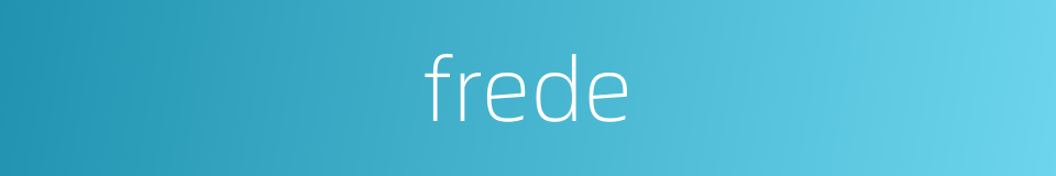 frede的同义词