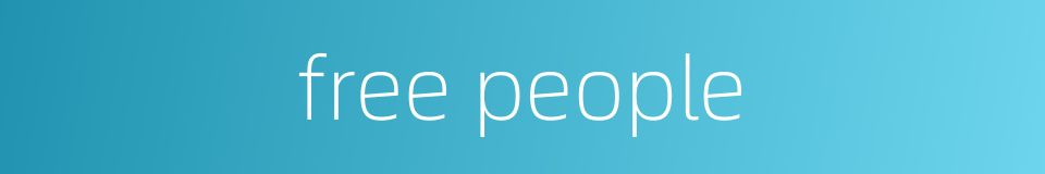 free people的同义词