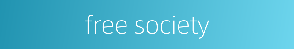 free society的同义词