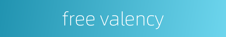 free valency的同义词