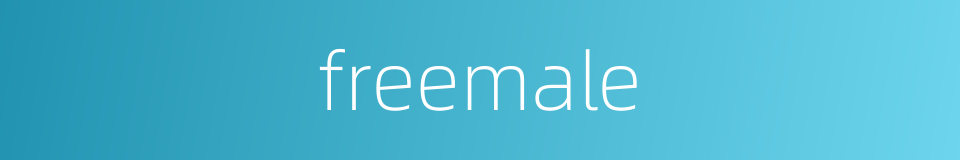 freemale的同义词