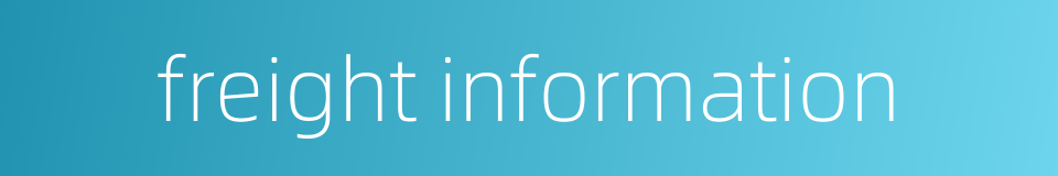 freight information的同义词