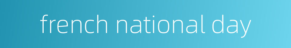 french national day的同义词