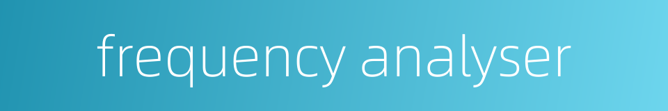 frequency analyser的同义词