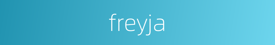 freyja的同义词