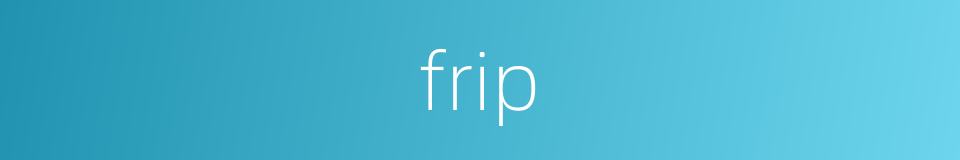 frip的同义词