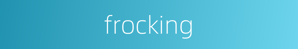 frocking的同义词