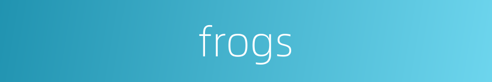 frogs的同义词
