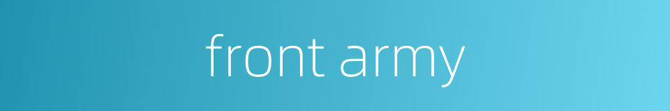 front army的同义词