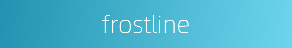 frostline的同义词