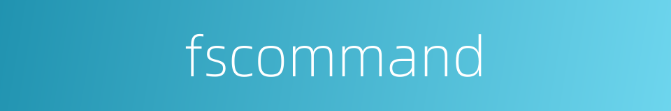 fscommand的同义词