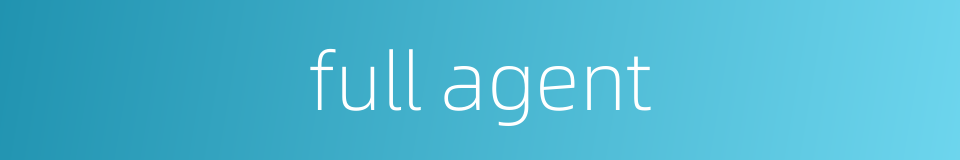full agent的同义词