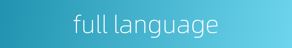 full language的同义词