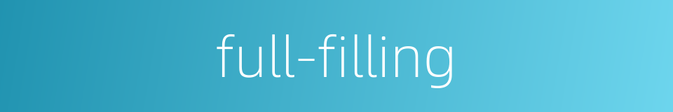 full-filling的同义词