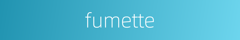 fumette的同义词