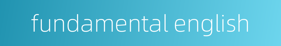 fundamental english的同义词