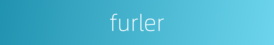 furler的同义词