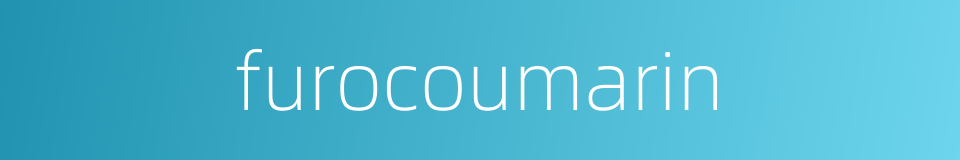 furocoumarin的同义词