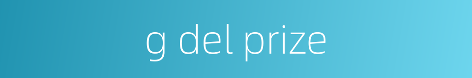 g del prize的同义词