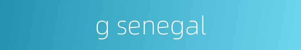 g senegal的同义词