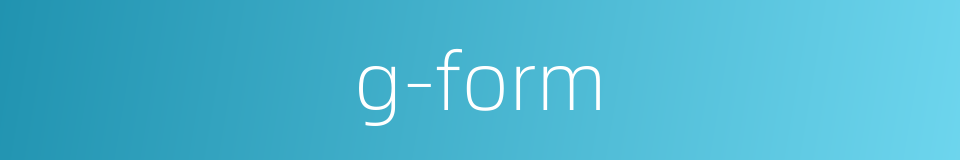 g-form的同义词