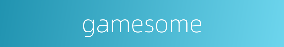 gamesome的同义词