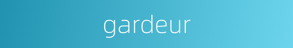 gardeur的同义词